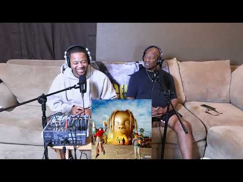 Dad Reacts to Travis Scott - Astroworld