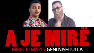 Mikel Elmazi - A Je Mirë?