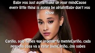 Be Alright de Ariana Grande (subtitulada español-ingles)