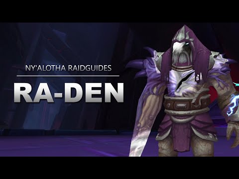 Ra-den Raidguide - Ny'alotha (Heroisch, Normal, LFR) | WoW