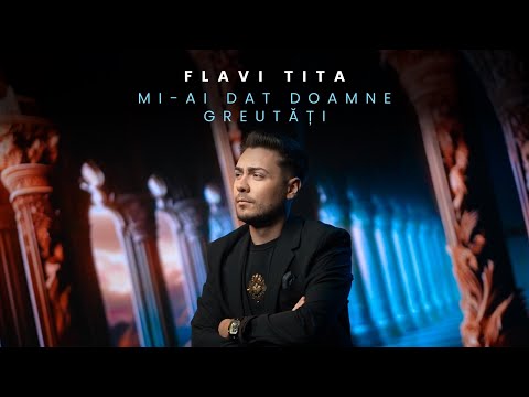 Flavi Tita - Mi-ai dat Doamne greutati (Official Video) 2024