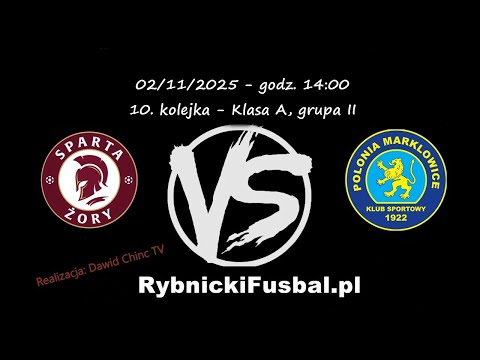 02/11/2025 - NA ŻYWO: Sparta Żory - Polonia Marklowice