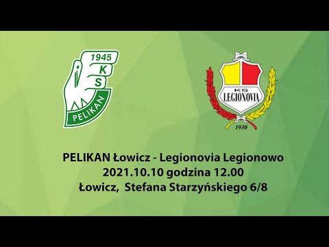 2021.10.10  godz.12.00. Pelikan Łowicz   -  Legionovia Legionowo