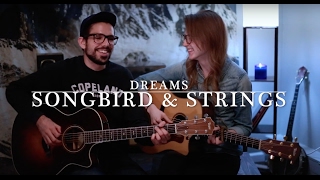 Songbird & Strings - Dreams (Fleetwood Mac cover)