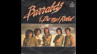 Music video thumbnail preview for Barrabas — (Be My) Rebel by Barrabás
