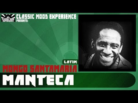 Mongo Santamaria - Manteca (1961)