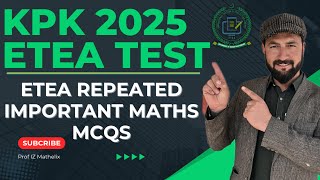 KPK 2025 ETEA Test || Etea repeated  importent maths Mcqs
