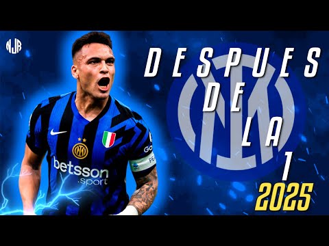 Lautaro Martinez ● Después De La Una | Cris MJ, FloyyMenor, LOUKI ᴴᴰ