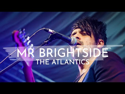 Mr Brightside (The Killers) performed by The Atlantics