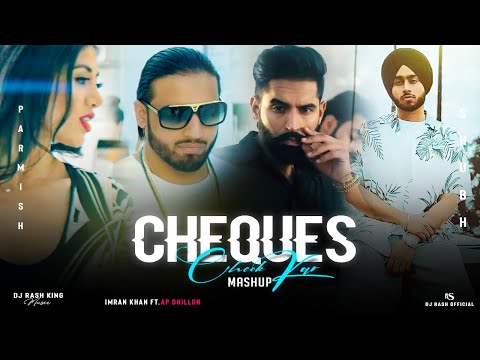 Feel The Cheque - Mashup | Shubh ft.Parmish Verma & Paradox | DJ Rash King | Check Kar x Cheque.