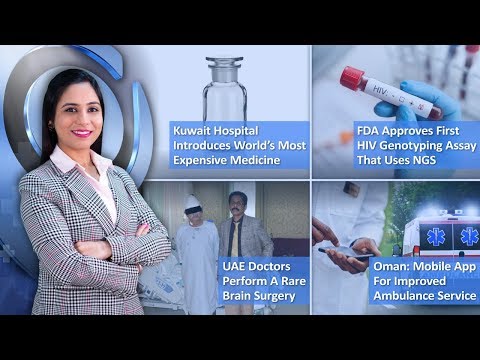 Episode 55: Kuwait Hospital Introduces Most Expensive Medicine Of The World, UAE Doctors Perform A Rare Brain Tumour Surgery, And MORE