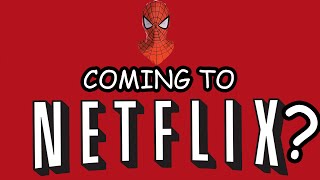 Spider-Man Coming To Netflix?