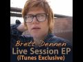 Brett Dennen - Make You Crazy (iTunes Exclusive)