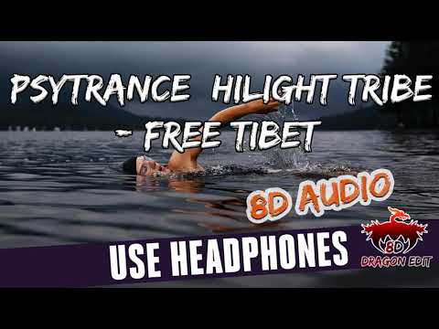 [PSYTRANCE] Hilight Tribe - Free Tibet (Vini Vinci remix) ( 🎧 8D Audio )(🎤 Lyrics)
