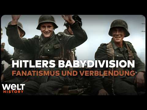 Hitlers Babydivision: Fanatische Kindersoldaten im Zweiten Weltkrieg