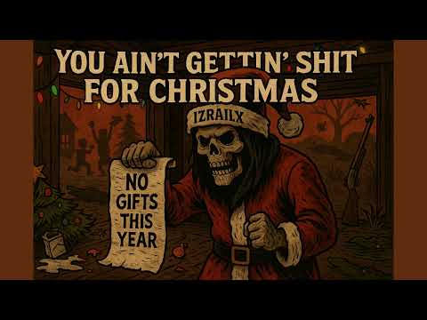 You Ain't Getting Shit For Christmas