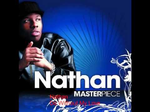 Nathan - Do Without My Love
