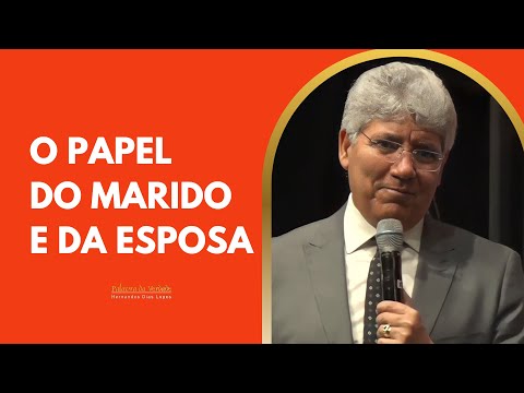 O PAPEL DO MARIDO E DA ESPOSA - Hernandes Dias Lopes