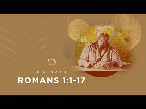 Romans 1:1-17 | The Global Gospel | Bible Study