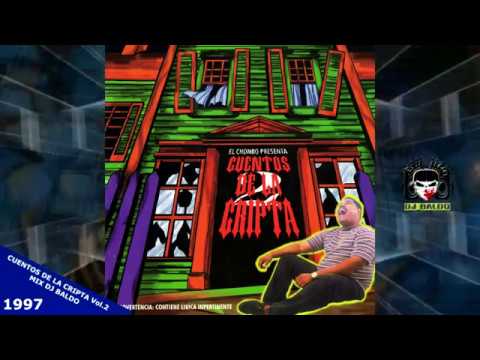 Los Cuentos de la Cripta Vol. 2 (Mix Dj Baldo) - 1997 El Chombo (los 24 temas en Mix)