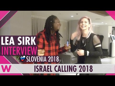 Lea Sirk (Slovenia 2018) Interview | Israel Calling 2018