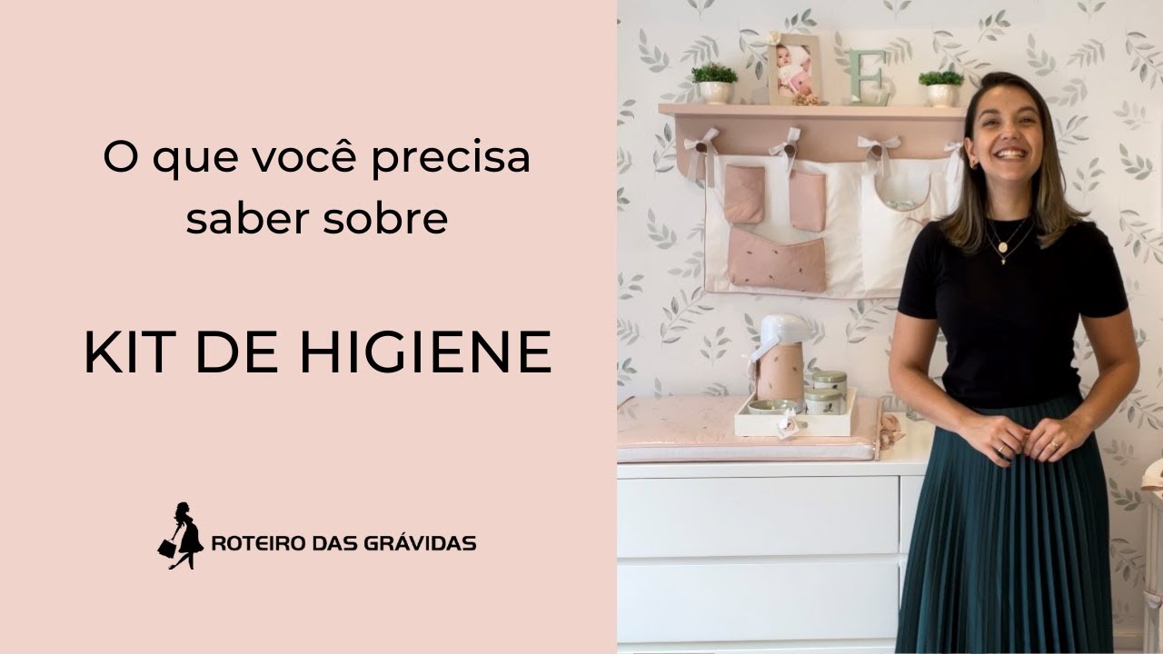 O que você precisa saber sobre Kit de Higiene