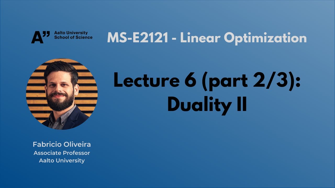 MS-E2121 - Linear Optimization - Lecture 6.2