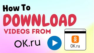 How To Download OK.RU Videos With Single Link | Download OK.RU Videos On Your Device | MianLog