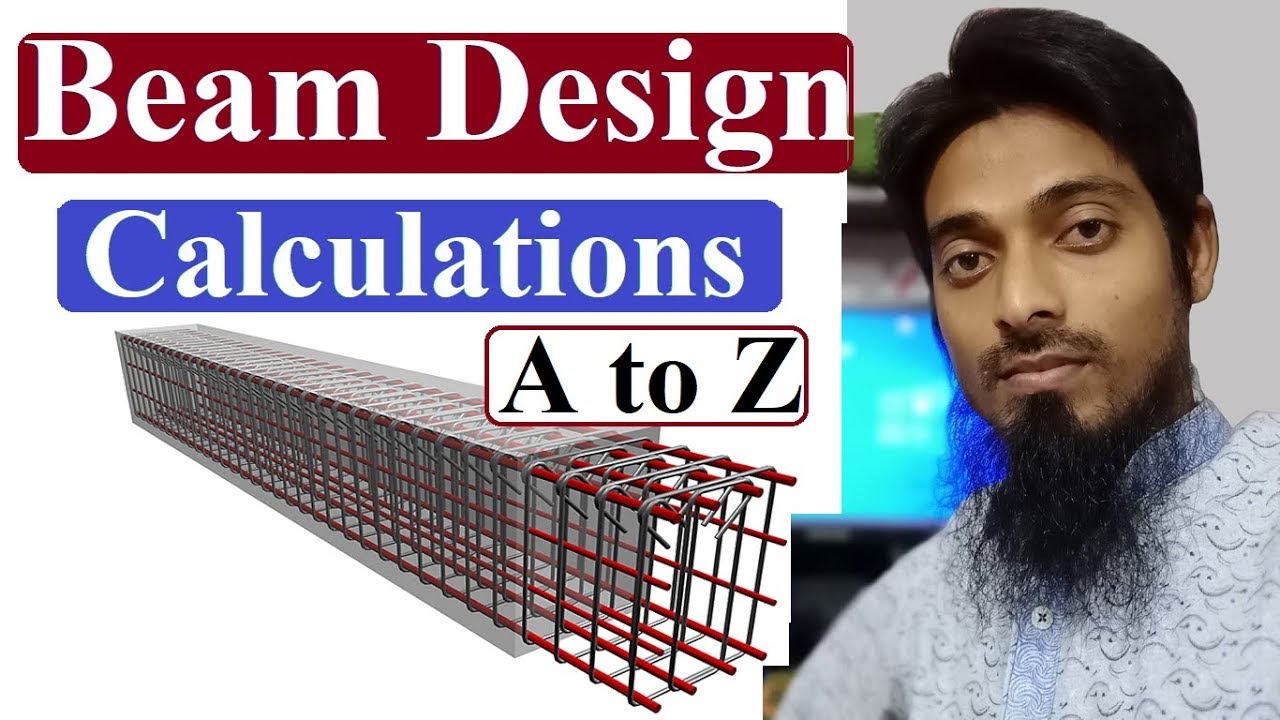 Beam Design calculations | A to Z #Mahbub_Ali