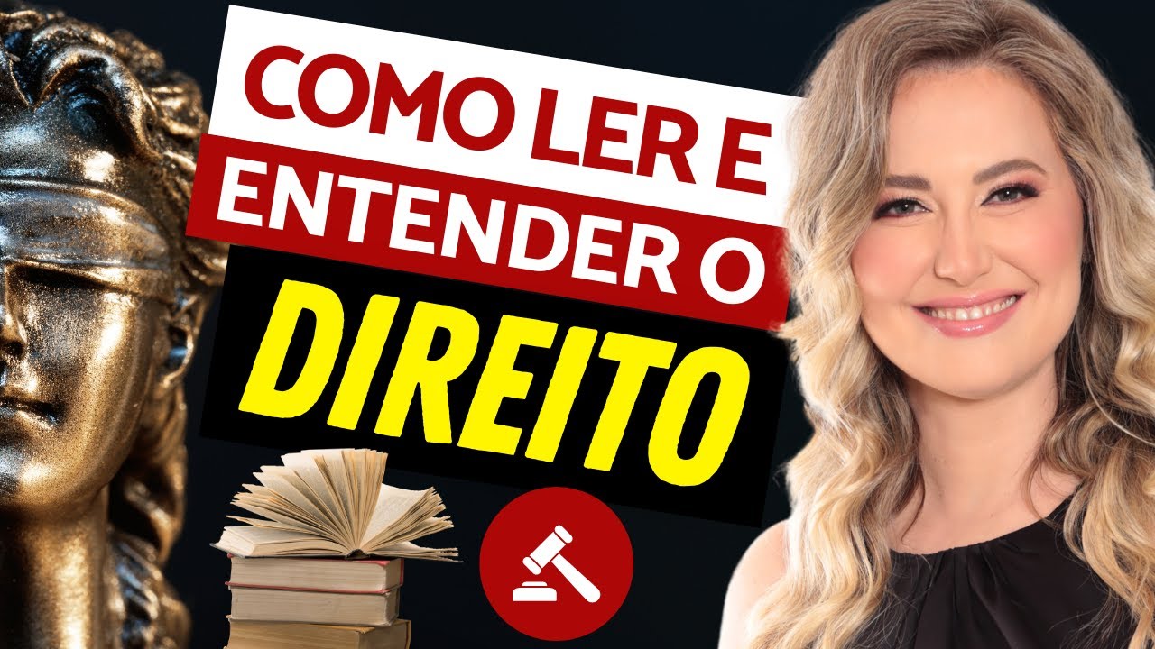 DICAS PARA LER E ENTENDER O DIREITO MAIS FÁCIL E RÁPIDO (começando do ZERO) | Aula Completa