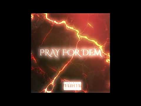 Pray For Dem - iAmGeio