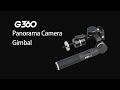 G360 Panorama Camera Gimbal Launch