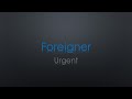 Foreigner Urgent Lyrics