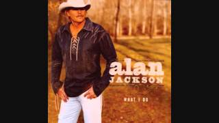 &quot;Too Much Of A Good Thing (Is A Good Thing)&quot; - Alan Jackson (Lyrics in description)