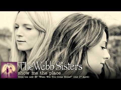 The Webb Sisters - Show Me The Place (Orchestral Version)