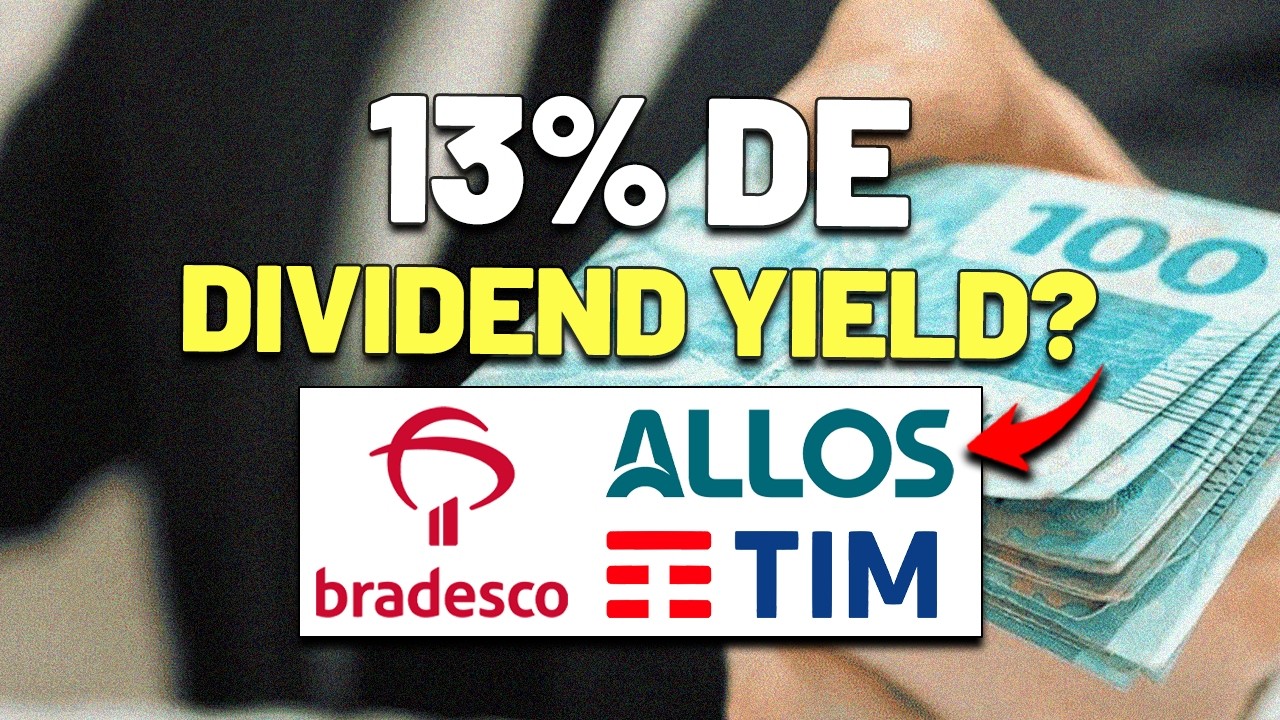 4 AÇÕES com GRANDES DIVIDENDOS ESPERADOS: BRADESCO, ALLOS, TIM e TAESA