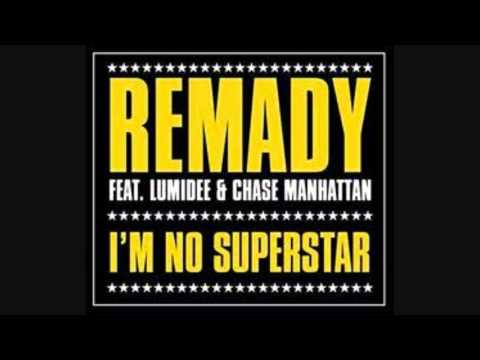 Remady Feat.  Lumidee & Chase M  -  I'm No Superstar (Voodoo & Serano Club Mix)