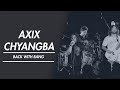 AXIX - CHYANGBA | Axix Band  | GenrePool