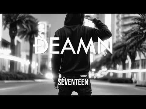 DEAMN - Seventeen (Audio)