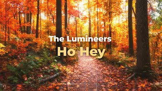 The Lumineers - Ho Hey (Lyrics)