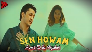 Sen Howam - Myahri & Azat Donmez 2022 Official Music ( azat donmezow )