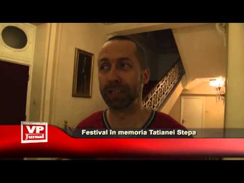 Festival în memoria Tatianei Stepa, la Sinaia