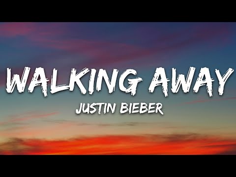 Justin Bieber - WALKING AWAY (Lyrics)