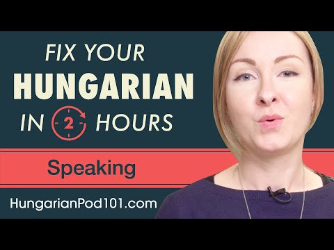2 Hours of Hungarian - Fix Your Hungarian Speaking Skills