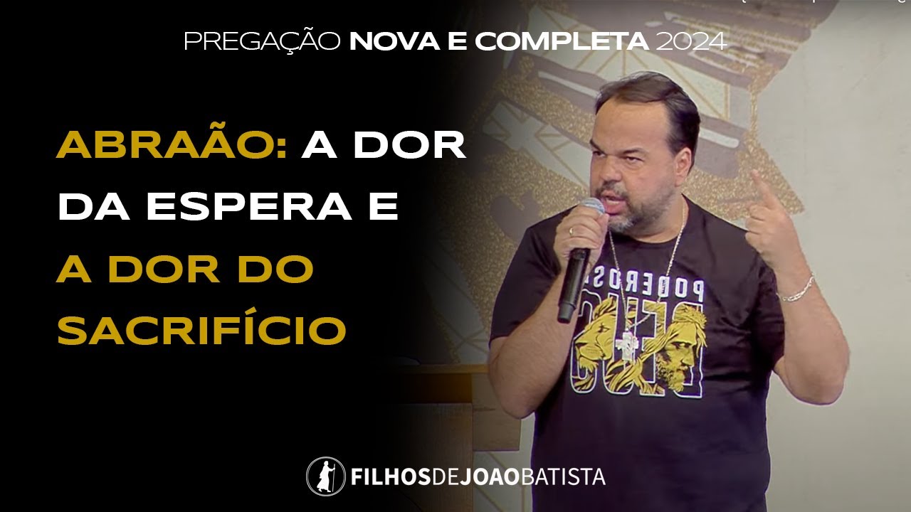 Abraão: a dor da espera e do sacrifício - Moisés Rocha | Pregação nova 2024