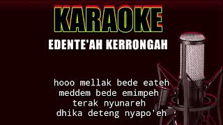 Download lagu Karaoke E Dente,ah Kerrongah mp3 Download lagu Karaoke E Dente,ah Kerrongah mp3