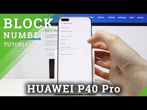 How to Block Number in HUAWEI P40 Pro – Create Blacklist