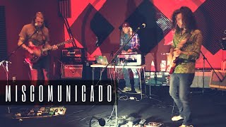 MISCOMUNICADO // Live @ Higher Ground