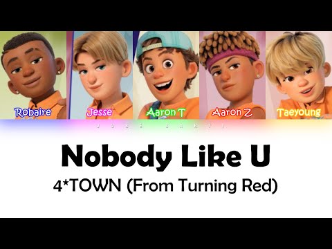 4*TOWN (From Turning Red) Nobody Like U - Color Coded Lyrics