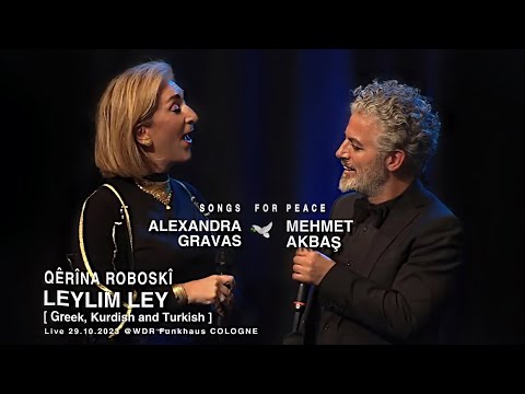 QÊRÎNA ROBOSKÎ•LEYLIM LEY•ALEXANDRA GRAVAS&MEHMET AKBAS #greek #kurdish #turkish #leylimley #roboskî